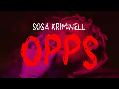 SOSA KRIMINELL - OPPS (OFFICIAL VIDEO)