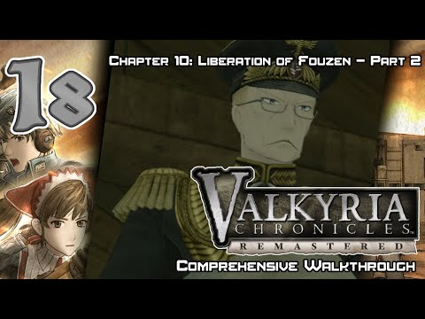Valkyria Chronicles Remastered - Walkthrough - Ep. 18: Chapter 10: Liberation of Fouzen - Part 2