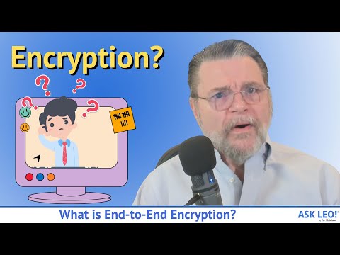 What is End-to-End Encryption?