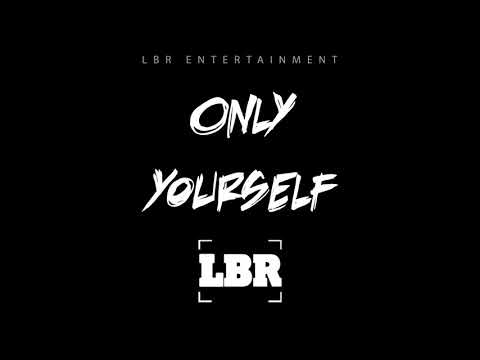 LBR - Only Yourself