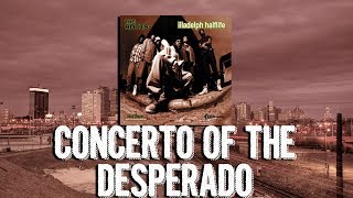 The Roots - Concerto Of The Desperado Reaction