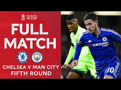 FULL MATCH | Chelsea v Manchester City | Fifth Round | Emirates FA Cup