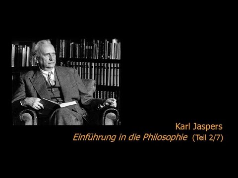 Karl Jaspers - Einführung in die Philosophie 2/7 (1950/51)