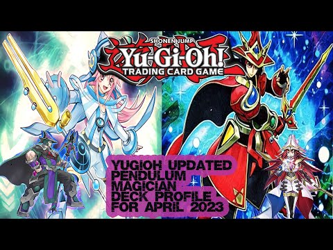 YUGIOH UPDATED PENDULUM MAGICIAN DECK PROFILE APRIL 2023 #yugiohtcg #deckprofile #yugioh