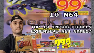 10 Most Impractically Expensive N64 Games!