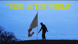 Wide As The World