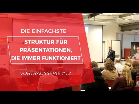 Die einfachste Struktur für Präsentationen, die immer funktioniert