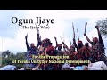 OGUN IJAYE (The Ijaye War) For the propagation of Yoruba Unity for National Development