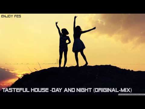 Tasteful House - Day & Night