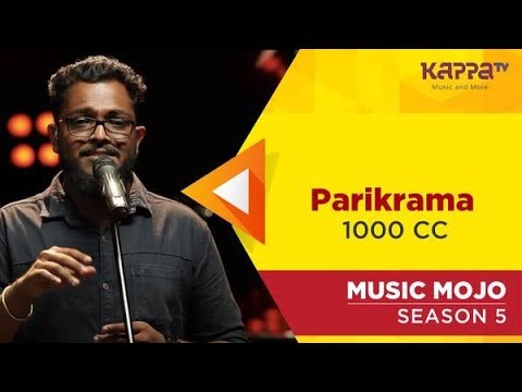 Parikrama - 1000 CC - Music Mojo Season 5 - KappaTV