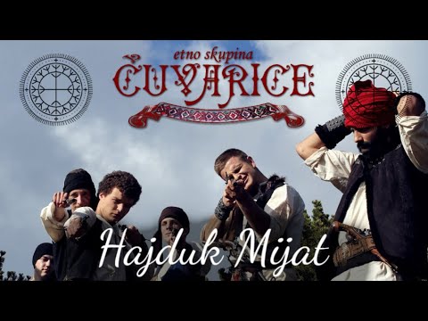 Etno skupina Čuvarice - Hajduk Mijat (OFFICIAL VIDEO)