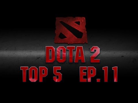 Dota 2 Top 5 Plays | Ep. 11