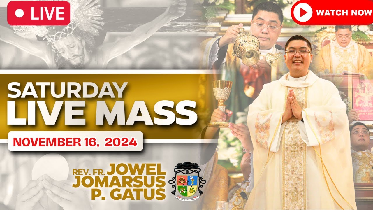 SATURDAY FILIPINO LIVE MASS TODAY II NOVEMBER 16, 2024 II FR. JOWEL JOMARSUS GATUS