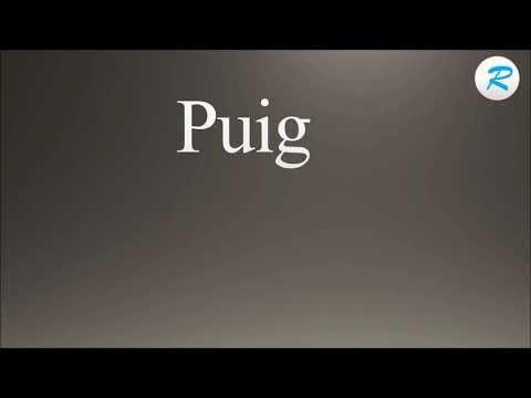 How to pronounce Puig