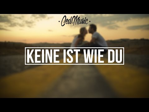 Ced - Keine ist wie Du [Liebeslied] [Lyric Video]