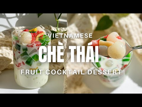 How to make Chè Thái 🍧 (Vietnamese Fruit Cocktail Dessert)