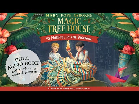 🎧 Mummies in the Morning | Magic Tree House #3 | Kids Audiobook Read Aloud