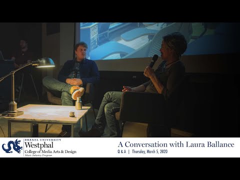 Laura Ballance - Music Industry Q and A  [Drexel Music Industry Program]