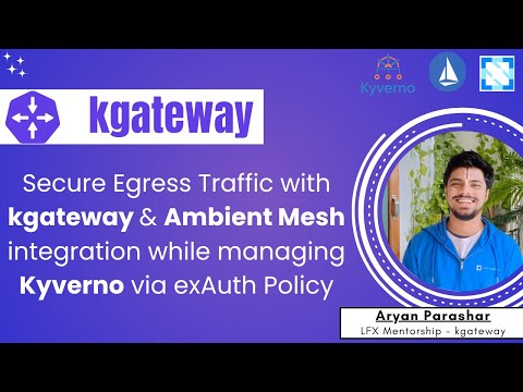 Secure Egress Traffic with kgateway  & Ambient Mesh integration while managing Kyverno via exAuth