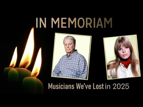 Musicians We've Lost in 2025 (January - June)