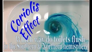 Coriolis Effect - Which way do toilets flush in the Southern &  Northern hemisphere