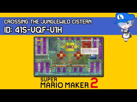 CROSSING THE JUNGLEWILD CISTERN - Super Mario Maker 2 AMAZING Level Showcase