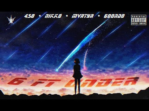 4SO x NIKKO x MVRTYR x GOONDO - 6FT UNDER
