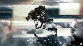 EpiK #FreeTape2