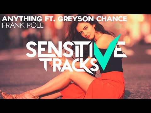 Frank Pole feat. Greyson Chance - Anything