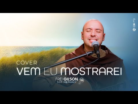 Vem e Eu Mostrarei - Católica
