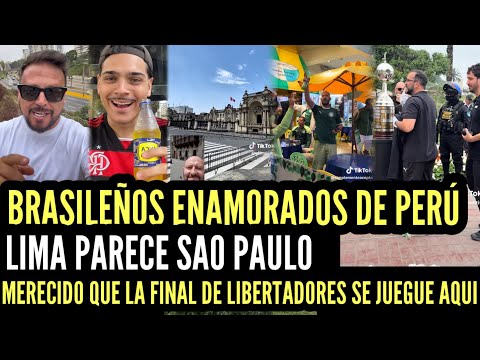 ¡PARECE SÃO PAULO! Miles de Brasileños quedan Maravillados con Lima por la final de la Libertadores