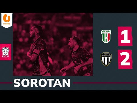 Sorotan: Kuching City FC 1 - 2 Terengganu FC | Suku Akhir (2) | Piala FA 2025