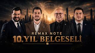 Remax Note 10. Yıl Belgeseli | Bir Hayalle Başladı, Birlikte Büyüdü