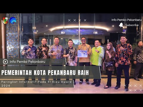 Pemerintah Kota Pekanbaru Raih Peringkat Informatif Pada KI Riau Award 2024
