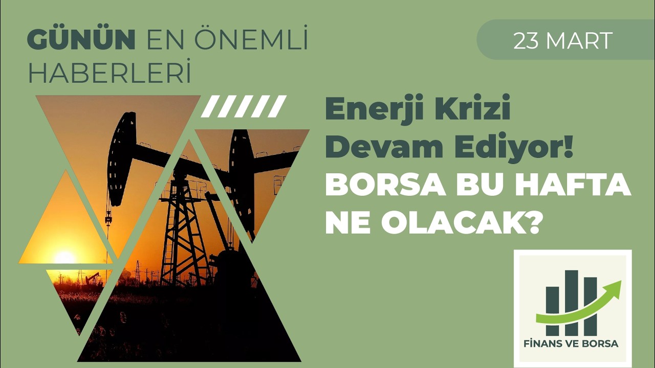 Borsa Yorumu: Savaş Devam Ediyor - Borsa Bu Hafta Ne Olacak?