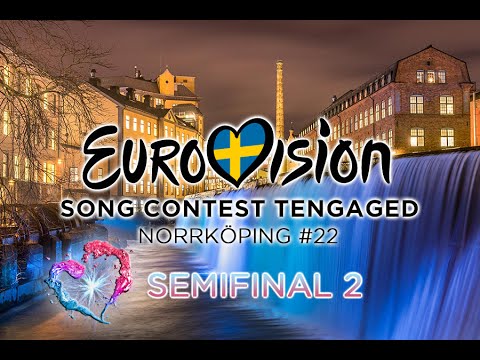 ESC Tengaged 22 - 2nd Semifinal