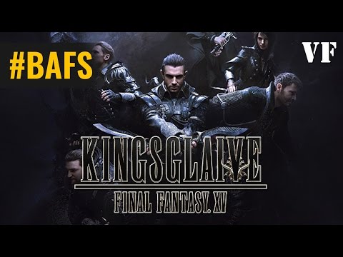 Kingsglaive – Final Fantasy XV - Bande Annonce VF - 2016