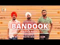 Bandook : Nirvair Pannu (Official Video) Deep Royce | Latest Punjabi Song 2020 | ABC Bhangra