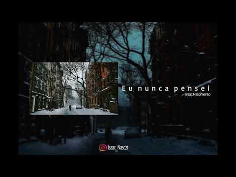 Eu Nunca Pensei video