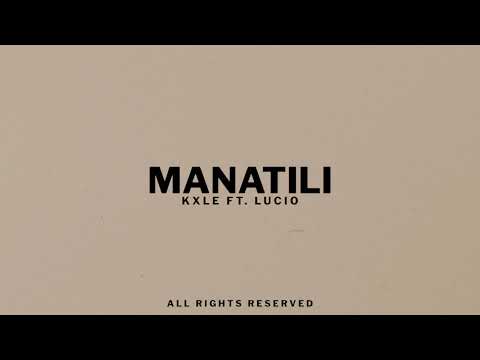 Kxle - Manatili (ft. Lucio) (Audio)