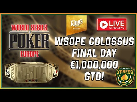 WSOP Europe 2022 LIVE - Colossus Event, Final Day - €1,000,000 Guaranteed!