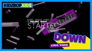 KIDZ BOP Kids - Down (Official Lyric Video) [KIDZ BOP 35]