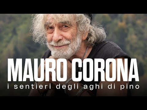 Mauro Corona - The Pine Needle Trail