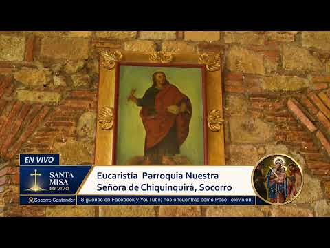 La Santa Misa desde La Parroquia Chiquinquira