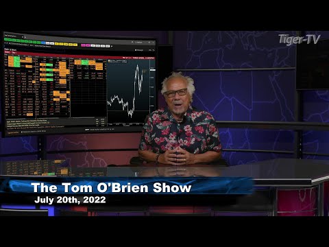 July 20th, Tom O'Brien Show on TFNN - 2022