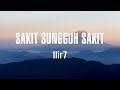 Ilir7 Sakit Sungguh Sakit Lirik