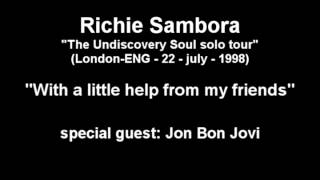&quot;WITH A LITTLE HELP FROM MY FRIENDS&quot; live Richie Sambora (feat. Jon Bon Jovi)
