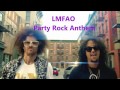 LMFAO - Party Rock Anthem