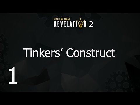 FTB Revelation 2 - E1 Tinkers Constructs