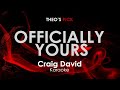 Officially Yours - Craig David karaoke